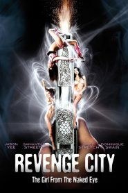 Revenge City – The Girl from the Naked Eye