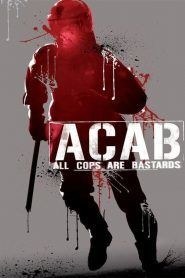 ACAB – All Cops Are Bastards