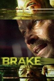 Brake – Fino all’ultimo respiro