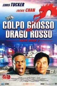 Colpo grosso al drago rosso – Rush Hour 2