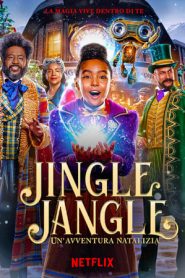 Jingle Jangle: Un’avventura natalizia