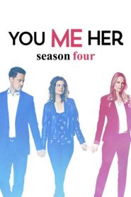 You Me Her stagione 4