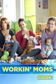 Workin’ Moms stagione 1