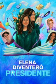 Elena, diventerò presidente stagione 2