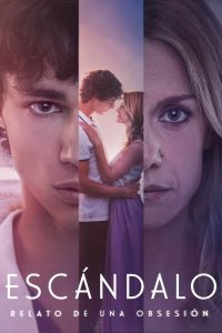 Escandalo: Storia di un’ossessione stagione 1