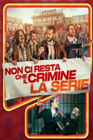 Non ci resta che il crimine – La serie stagione 1