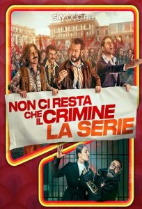 Non ci resta che il crimine – La serie stagione 1