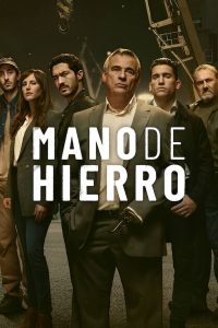 Mano de hierro stagione 1