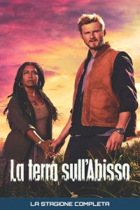 La terra sull’abisso stagione 1
