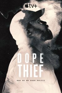 Dope Thief stagione 1