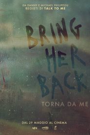 Bring Her Back – Torna da me