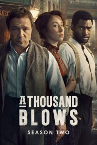 A Thousand Blows stagione 2