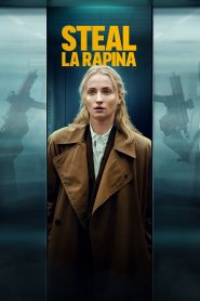 Steal – La rapina stagione 1