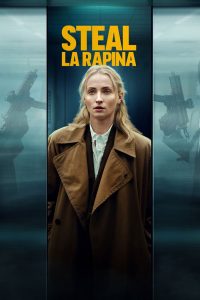 Steal – La rapina stagione 1